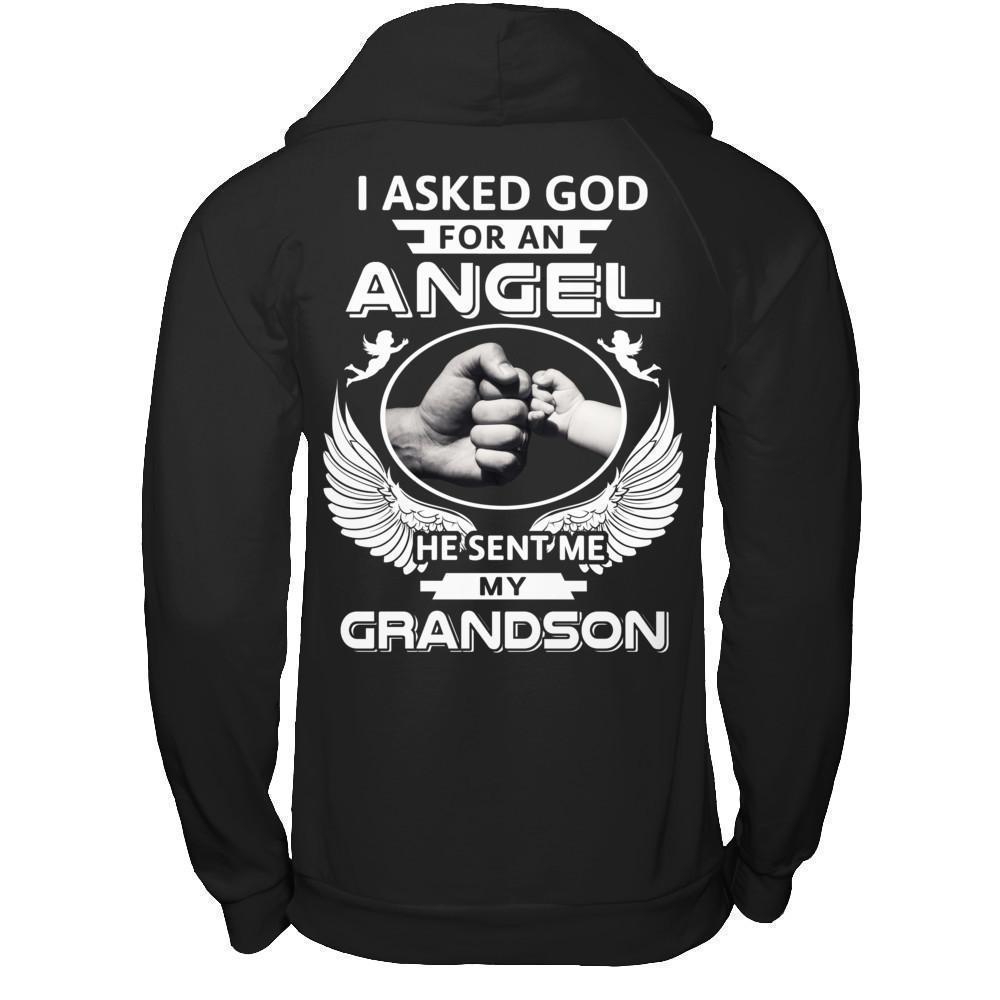 I Asked God For An Angel He Sent Me My Grandson T-Shirt & Hoodie | Teecentury.com