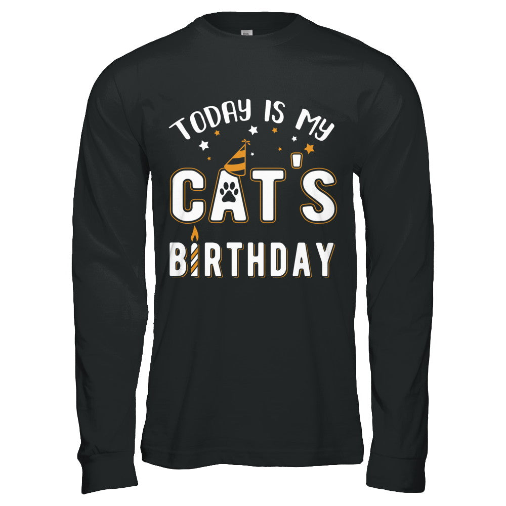 Today is My Cat's Birthday T-Shirt & Hoodie | Teecentury.com