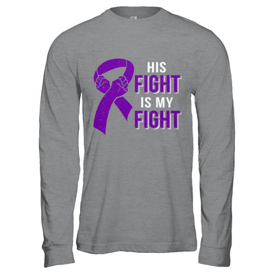 His Fight Is My Fight Alzheimers Pancreatic Cancer Awareness T-Shirt & Hoodie | Teecentury.com