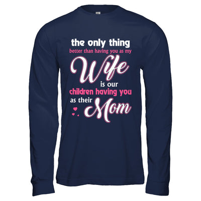 Love Our Children Mother's Day Gift From Husband For Wife T-Shirt & Hoodie | Teecentury.com