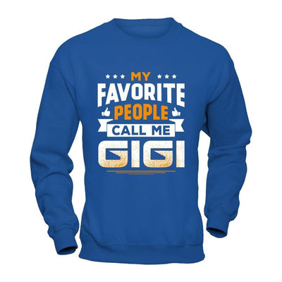 My Favorite People Call Me Gigi T-Shirt & Hoodie | Teecentury.com