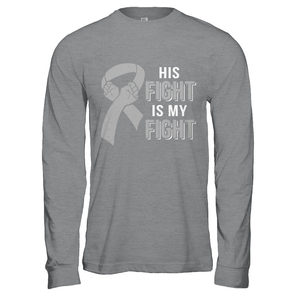 His Fight Is My Fight Brain Cancer Parkinson's Disease T-Shirt & Hoodie | Teecentury.com