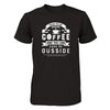 Take To Me Before Coffee And You Can Cash Me Ousside T-Shirt & Hoodie | Teecentury.com