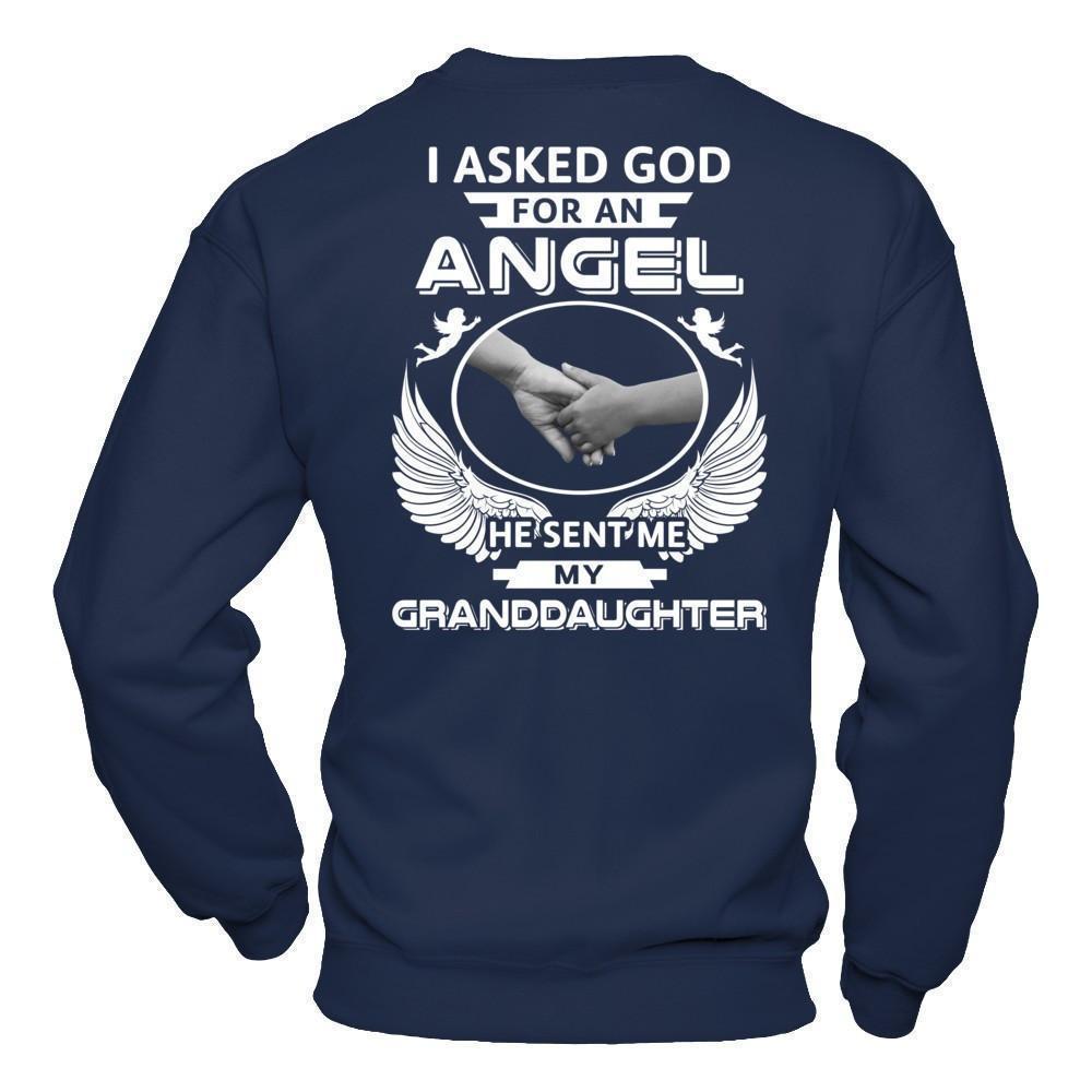 I Asked God For An Angel He Sent Me My Granddaughter T-Shirt & Hoodie | Teecentury.com