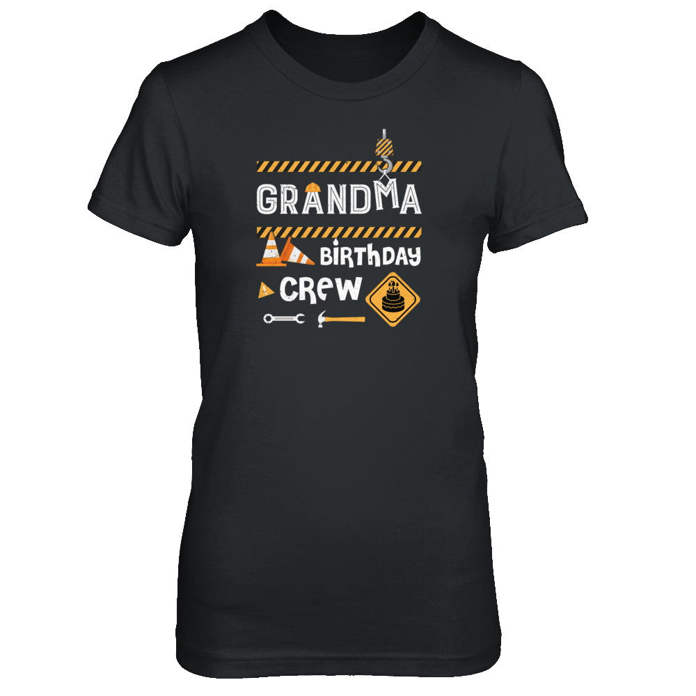 Grandma Birthday Crew Construction Birthday Party T-Shirt & Tank Top | Teecentury.com
