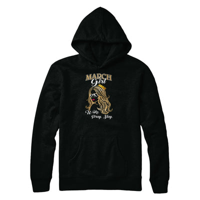 March Woman Lady Girl Wake Pray Slay Birthday Gift T-Shirt & Tank Top | Teecentury.com