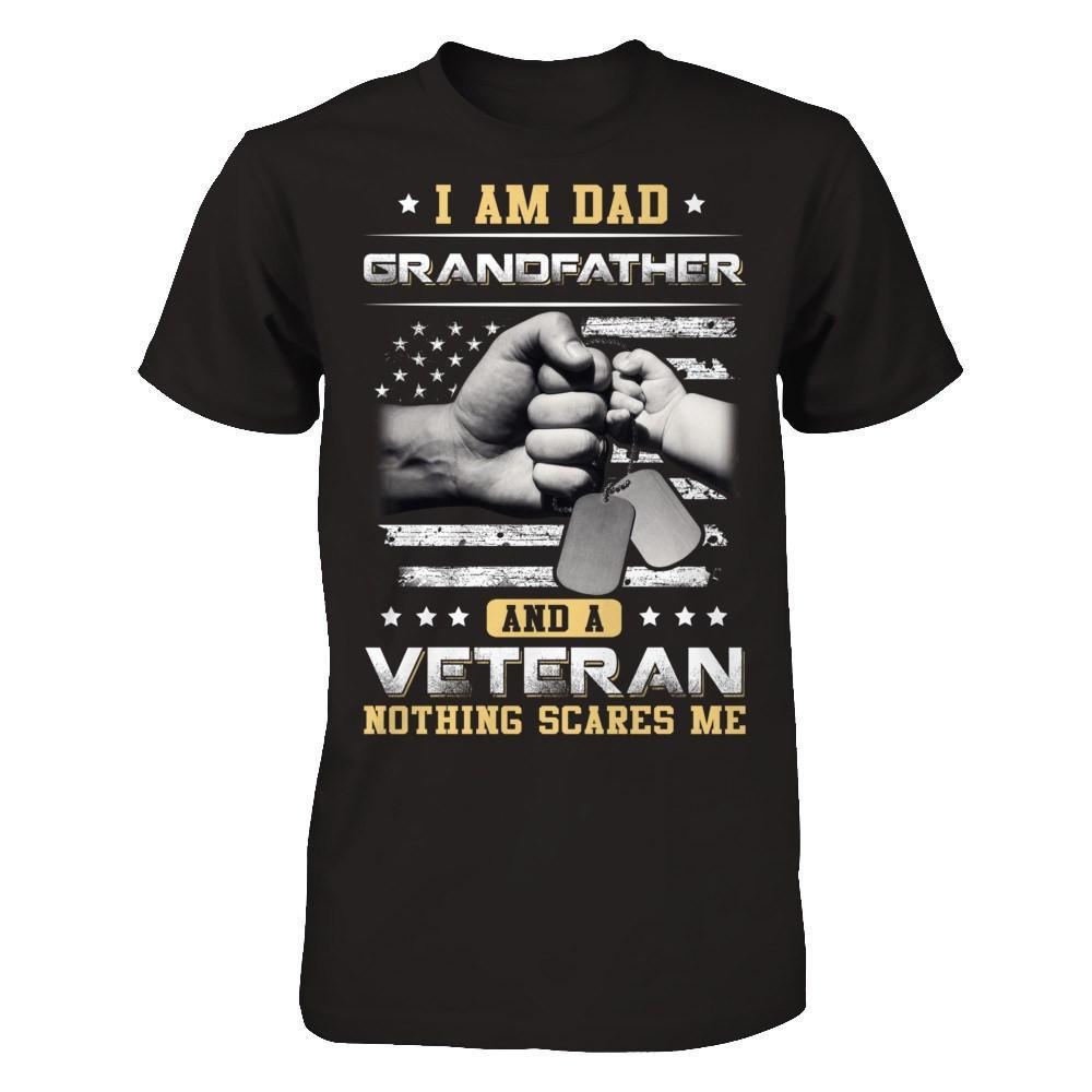 I'm A Dad Grandfather And A Veteran Nothing Scares Me T-Shirt & Hoodie | Teecentury.com