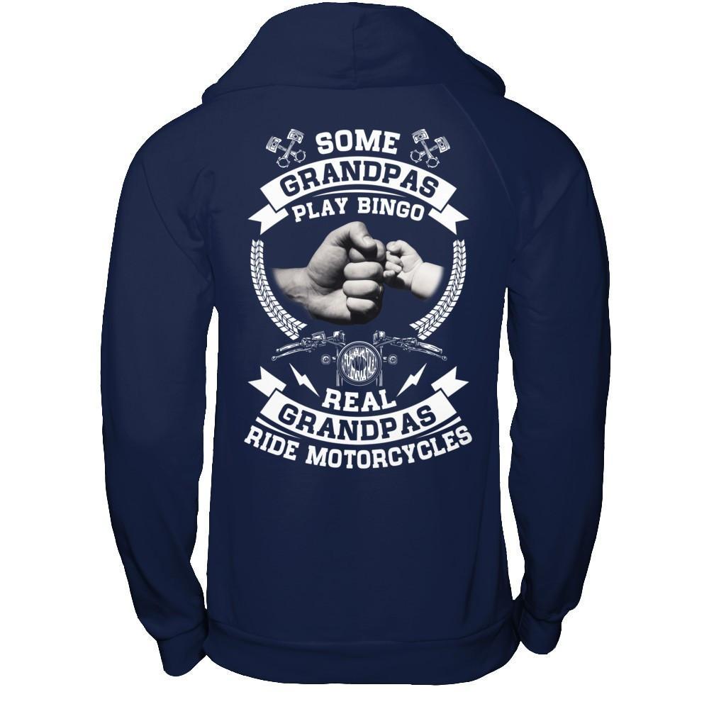 Some Grandpas Play Bingo Real Grandpas Ride Motorcycles T-Shirt & Hoodie | Teecentury.com