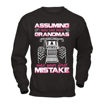 Assuming I Was Like Most Grandmas Was Your First Mistake Farmer T-Shirt & Hoodie | Teecentury.com