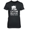 Cats Because People Suck T-Shirt & Tank Top | Teecentury.com