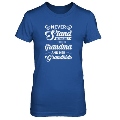 Never Stand Between A Grandma And Her Grandkids Mothers Day T-Shirt & Tank Top | Teecentury.com