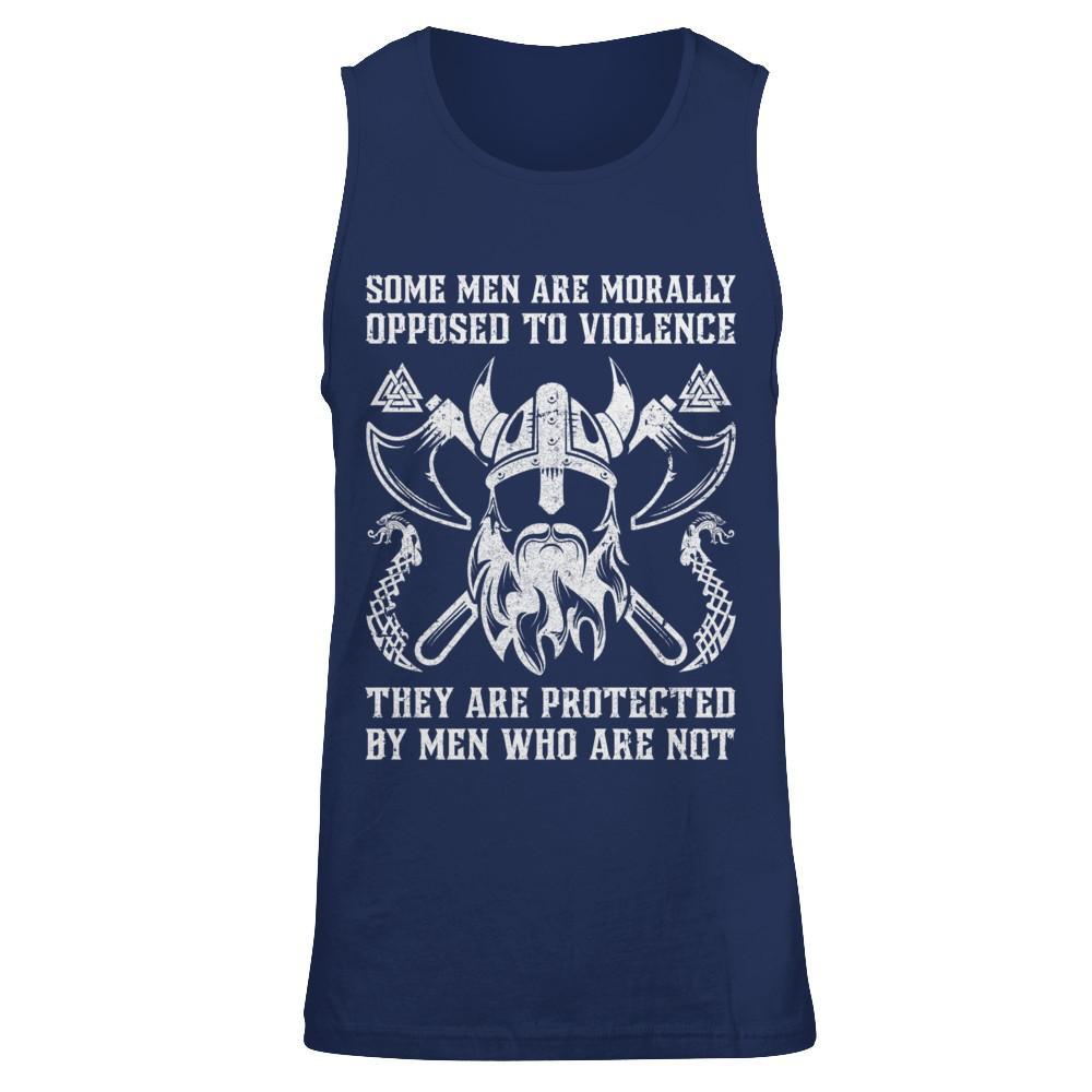 Viking Men Opposed To Violence They Are Protected By Men Who Are Not T-Shirt & Hoodie | Teecentury.com