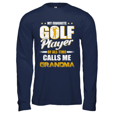 My Favorite Golf Player Calls Me Grandma Golf T-Shirt & Hoodie | Teecentury.com