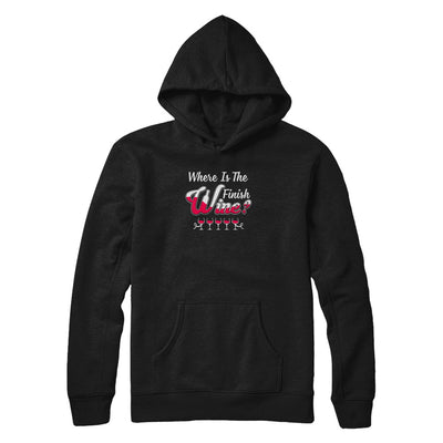 Where Is The Finish Wine T-Shirt & Tank Top | Teecentury.com