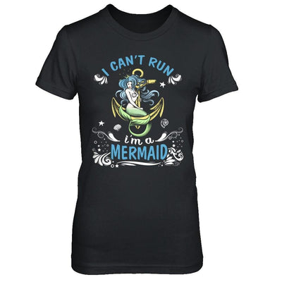 I Can't Run I'm A Mermaid T-Shirt & Hoodie | Teecentury.com