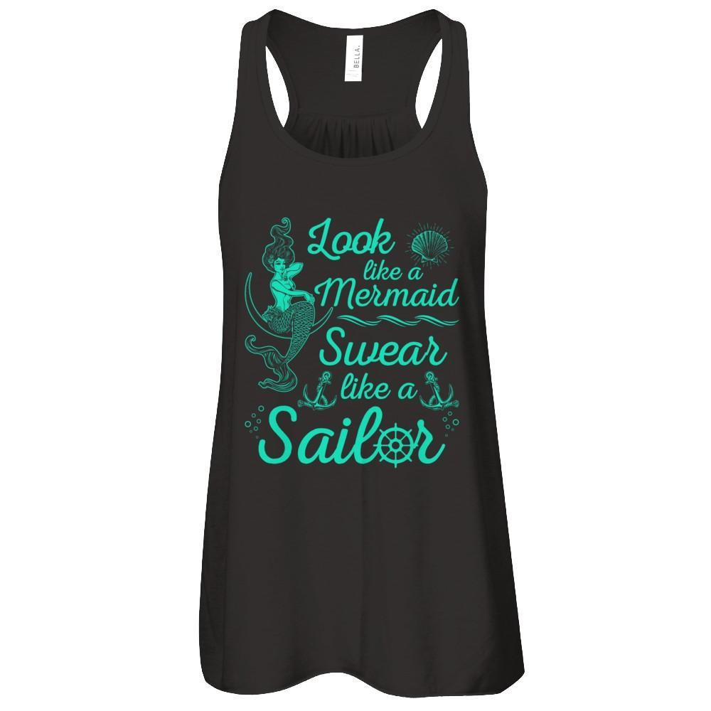Look Like A Mermaid Swear Like A Sailor T-Shirt & Tank Top | Teecentury.com