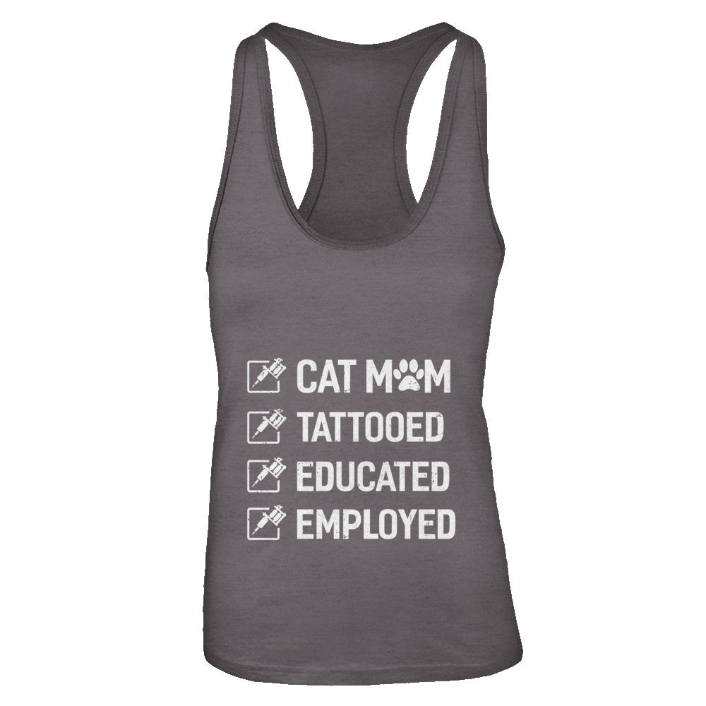 Cat Mom Tattooed Educated Employed T-Shirt & Tank Top | Teecentury.com