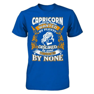 Capricorn Hated By Many Wanted By Plenty T-Shirt & Hoodie | Teecentury.com