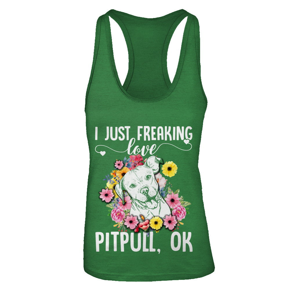 Dog I Just Freaking Love Pit bull T-Shirt & Tank Top | Teecentury.com