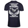 I Asked God For An Angel He Sent Me My Husband T-Shirt & Hoodie | Teecentury.com