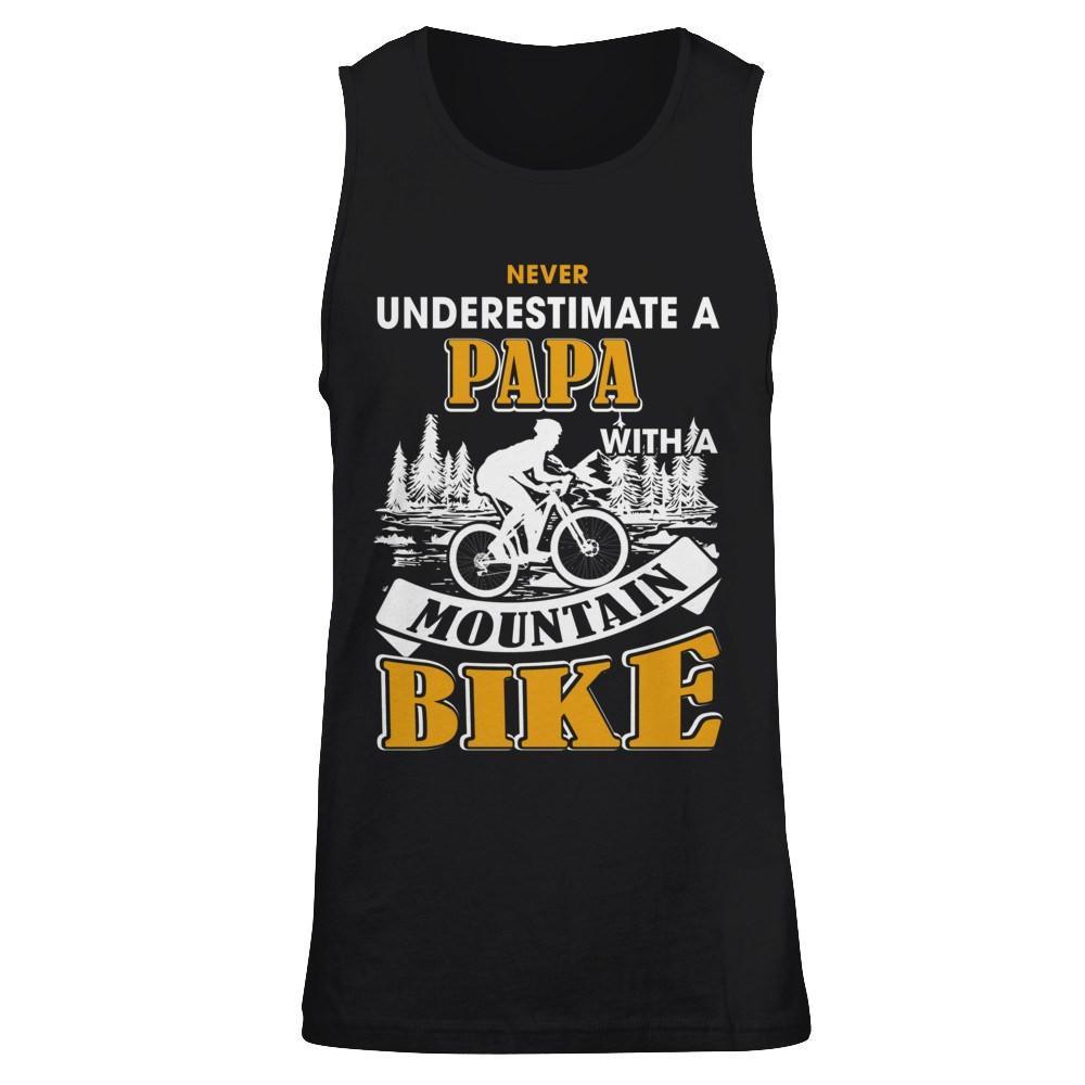 Never Underestimate A Papa With A Mountain Bike T-Shirt & Hoodie | Teecentury.com