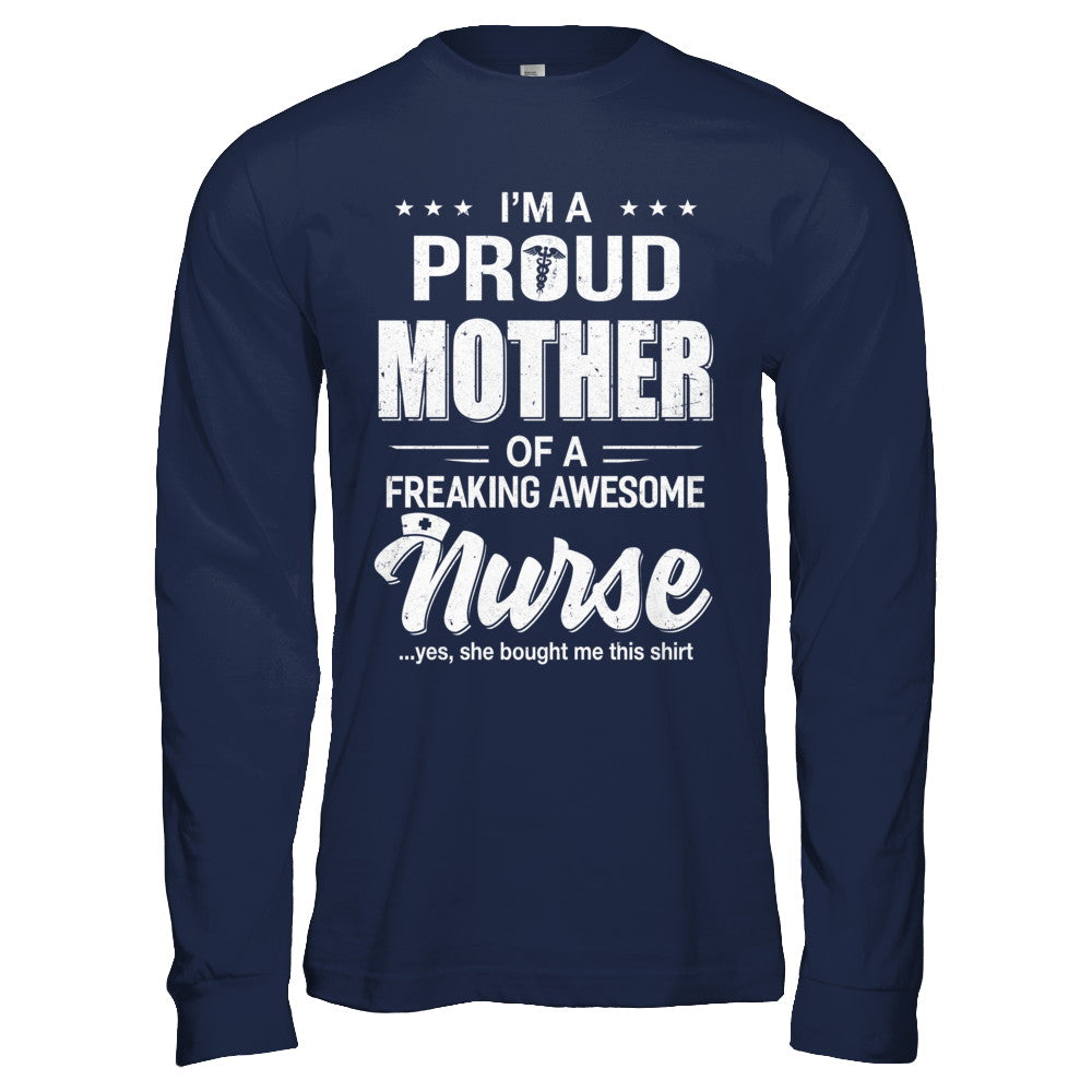 I'm A Proud Mother From Awesome Nurse Daughter Mom T-Shirt & Hoodie | Teecentury.com