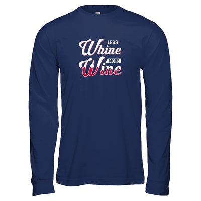 Less Whine More Wine Lover T-Shirt & Tank Top | Teecentury.com