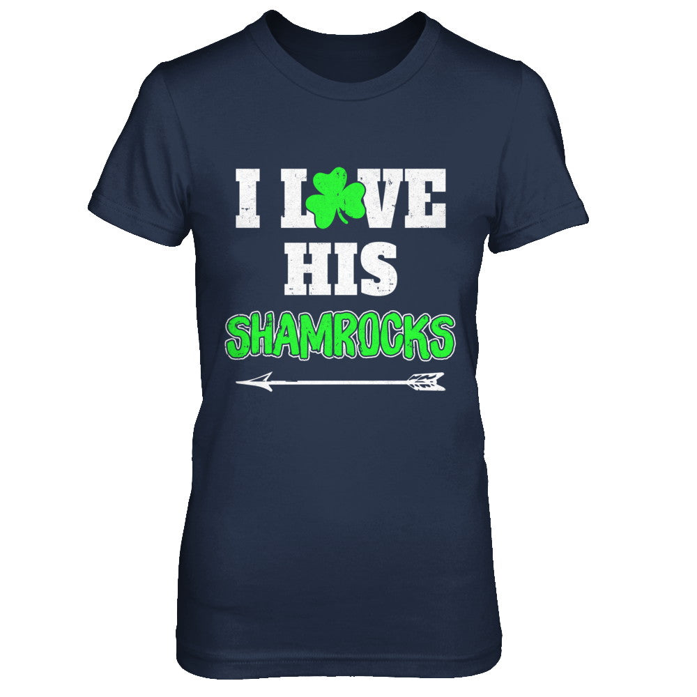I Love His Shamrocks Funny Couple St Patricks Day T-Shirt & Hoodie | Teecentury.com