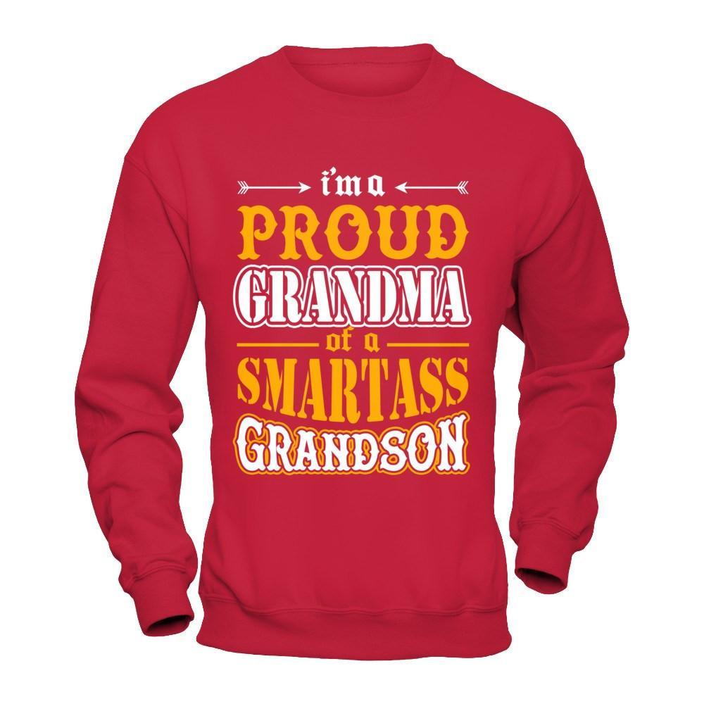 I'm A Proud Grandma Of A Smartass Grandson T-Shirt & Hoodie | Teecentury.com