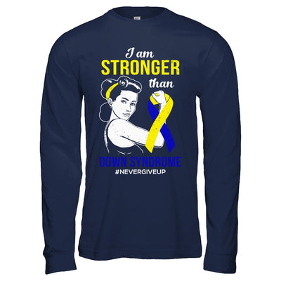 I Am Stronger Than Down Syndrome Awareness Support T-Shirt & Hoodie | Teecentury.com