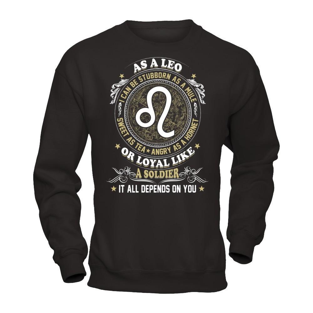 As A Leo I Can Be Stubborn As A Mule T-Shirt & Hoodie | Teecentury.com