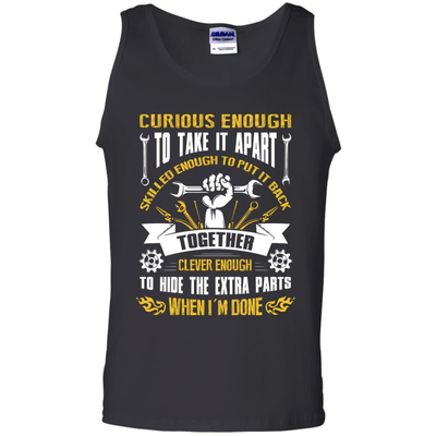 Curious Enough To Take It Apart Skilled Enough T-Shirt & Hoodie | Teecentury.com