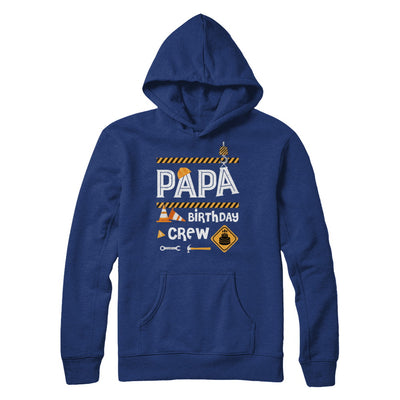 Papa Birthday Crew Construction Birthday Party T-Shirt & Hoodie | Teecentury.com