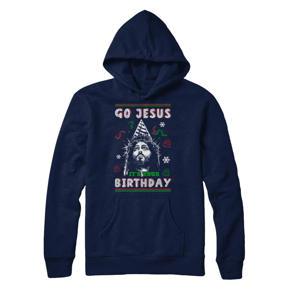 Go Jesus It's Your Birthday Christmas T-Shirt & Sweatshirt | Teecentury.com