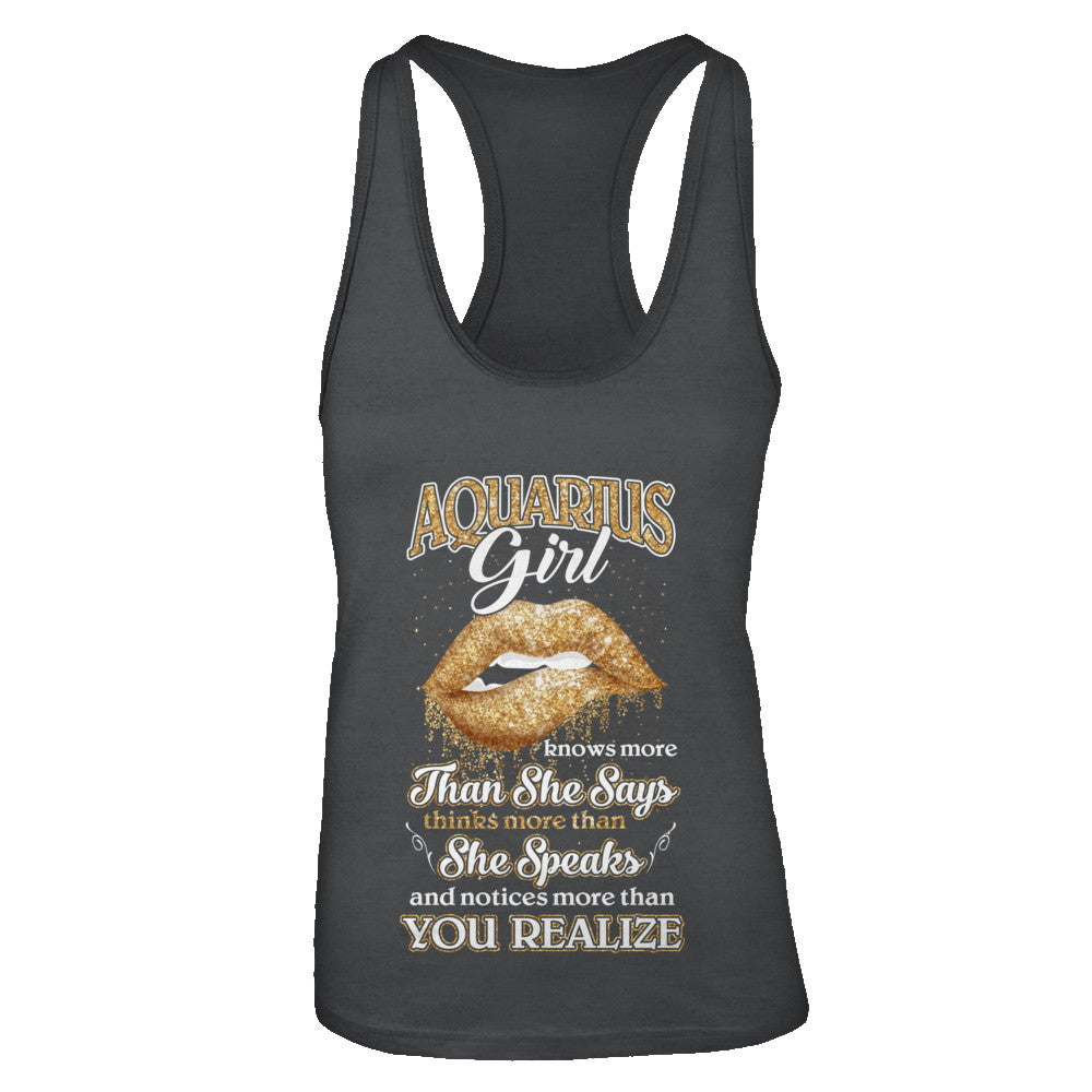 Aquarius Girl Knows More Than She Says January February Birthday T-Shirt & Tank Top | Teecentury.com