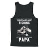 I Love More Than Fishing Being Papa Funny Fathers Day T-Shirt & Hoodie | Teecentury.com