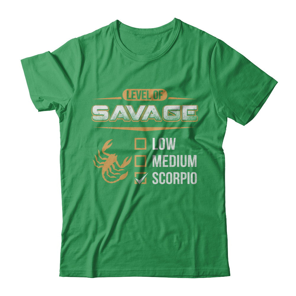 Level Of Savage Scorpio T-Shirt & Hoodie | Teecentury.com