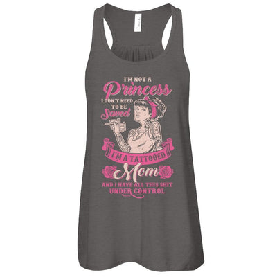 I'm Not A Princess I'm A Tattooed Mom T-Shirt & Tank Top | Teecentury.com