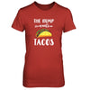 The Bump Wants Tacos Funny Pregnancy Mexican Food T-Shirt & Tank Top | Teecentury.com