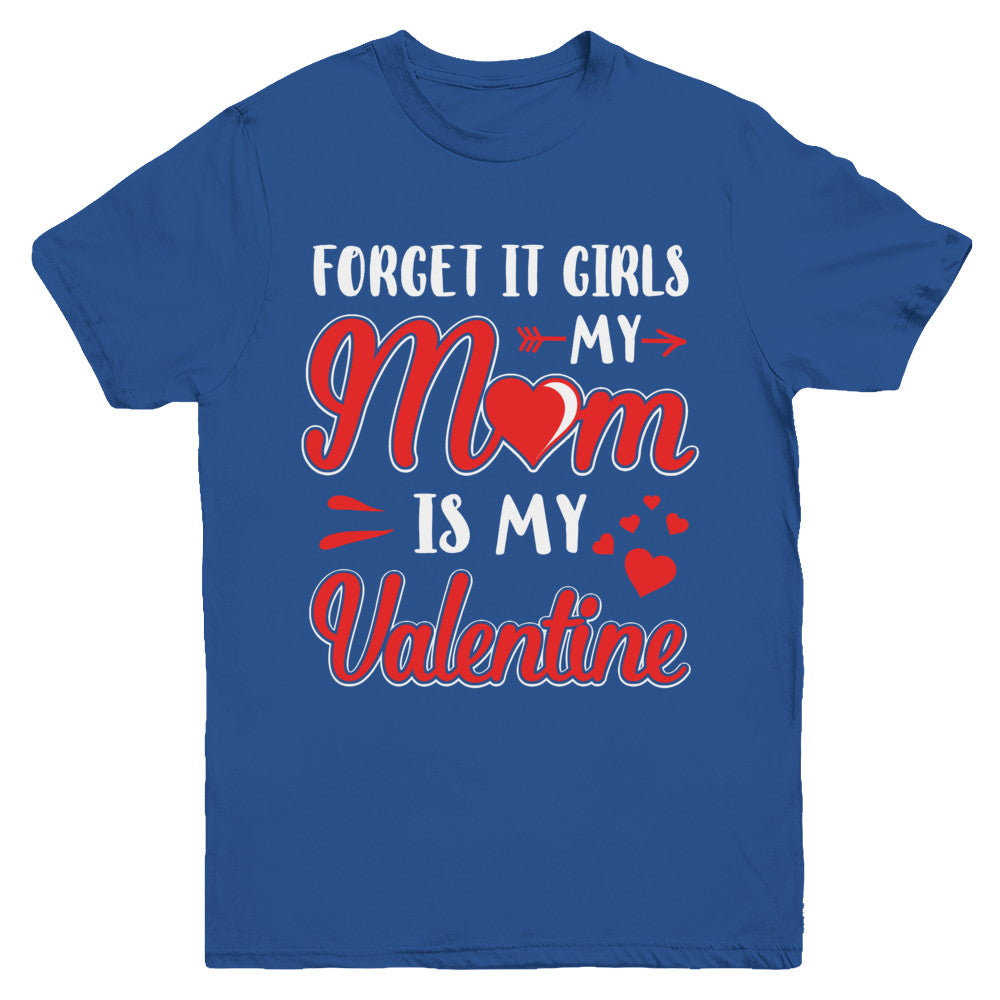My Mom Is My Valentine For Girl Funny Valentines Day Youth Youth Shirt | Teecentury.com