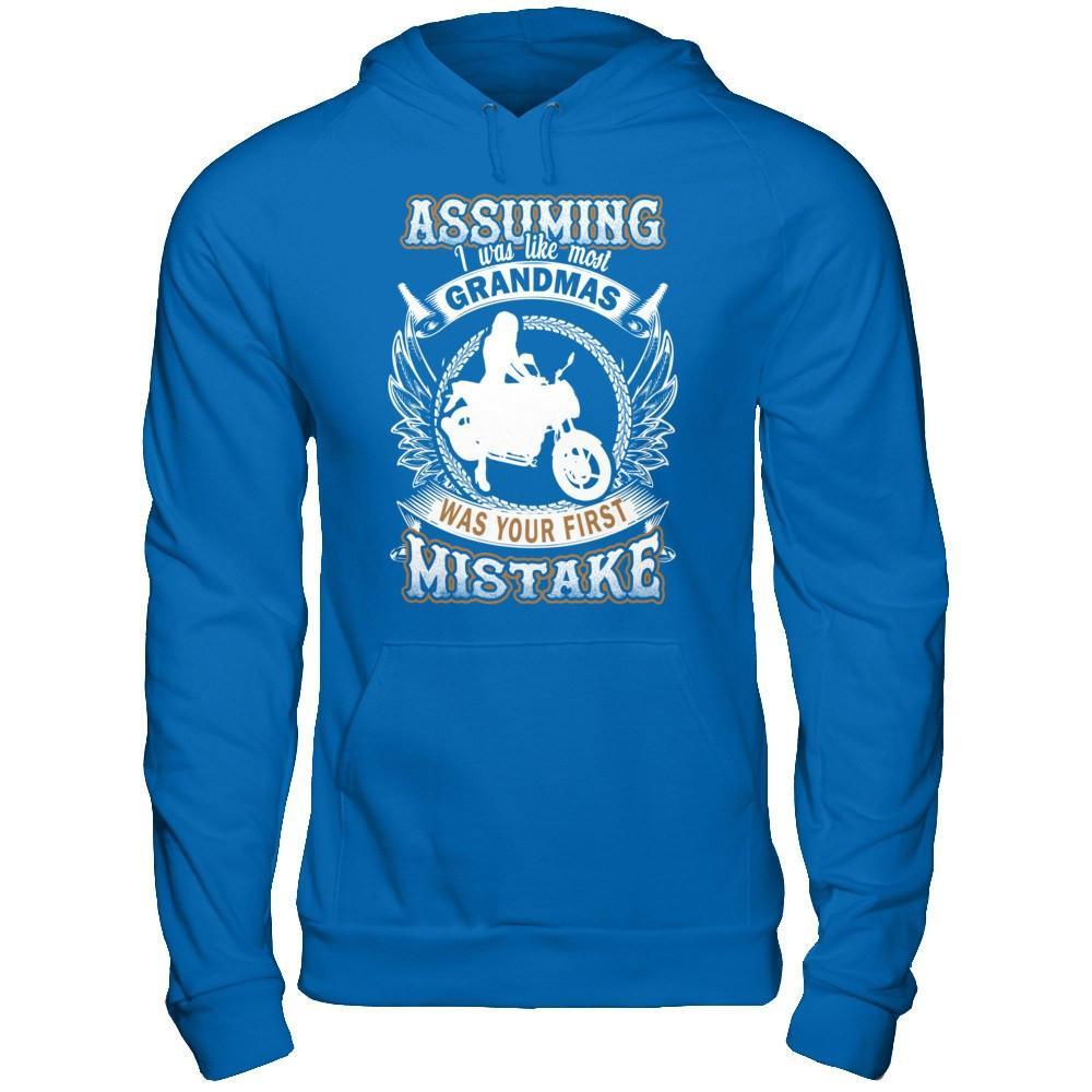 Assuming I Was Like Most Grandmas Was You First Mistake T-Shirt & Hoodie | Teecentury.com