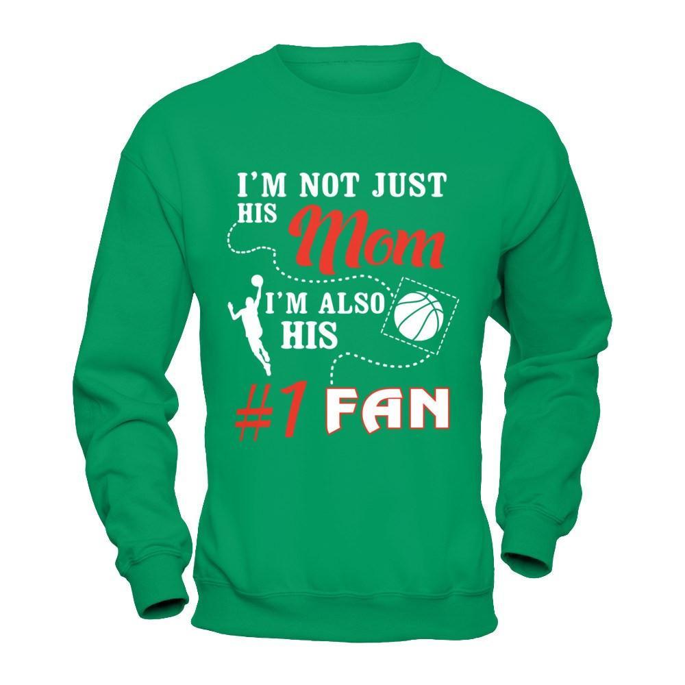 I'm Not Just His Mom I'm Also His Fan Basketball Mom T-Shirt & Hoodie | Teecentury.com