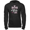 Rockin' The Mom Life T-Shirt & Tank Top | Teecentury.com