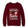 Be Nice To The School Counselor Santa Is Watching T-Shirt & Sweatshirt | Teecentury.com