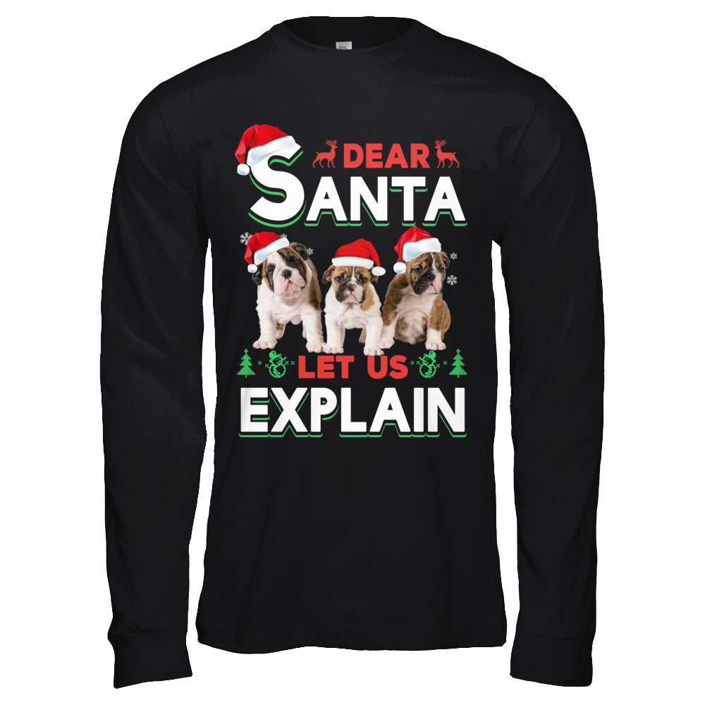 Dear Santa Funny Bulldogs Puppies Christmas Gift T-Shirt & Hoodie | Teecentury.com