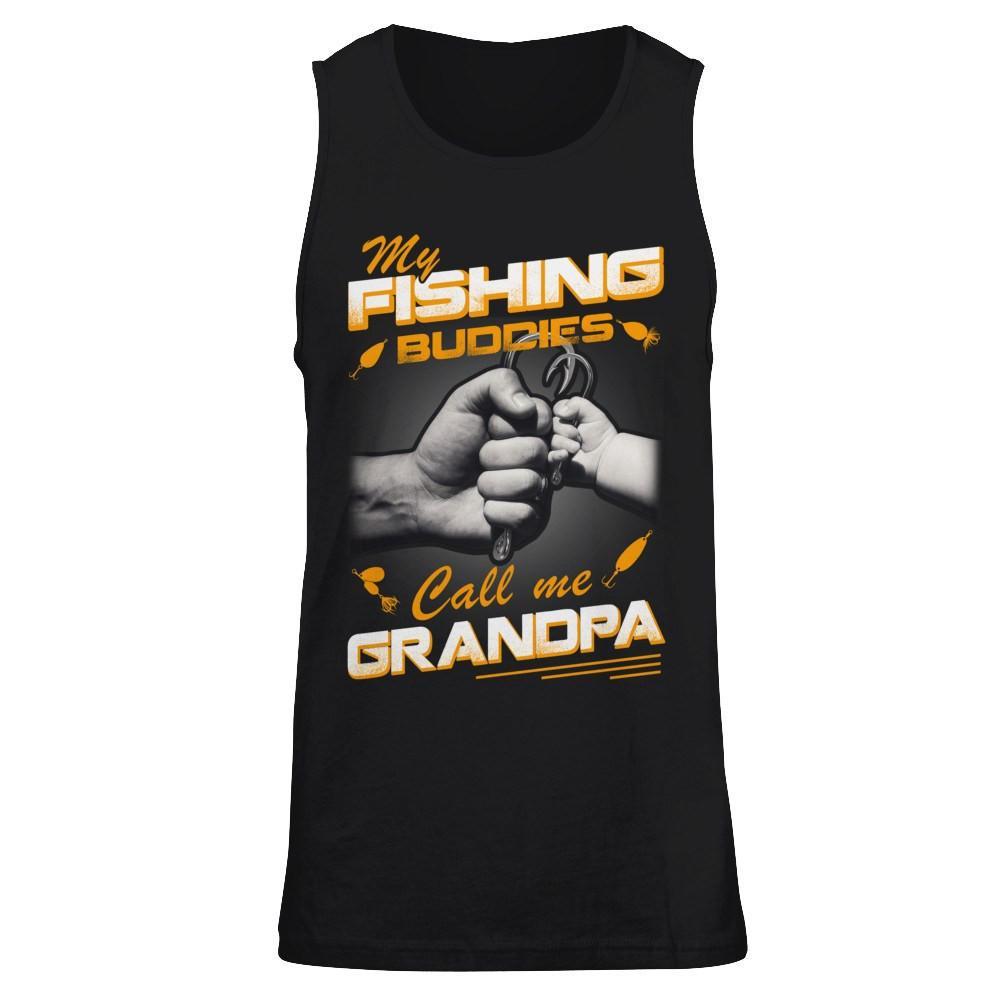 My Fishing Buddies Call Me Grandpa T-Shirt & Hoodie | Teecentury.com