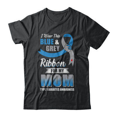 I Wear Blue And Gray For My Mom Diabetes Awareness T-Shirt & Hoodie | Teecentury.com