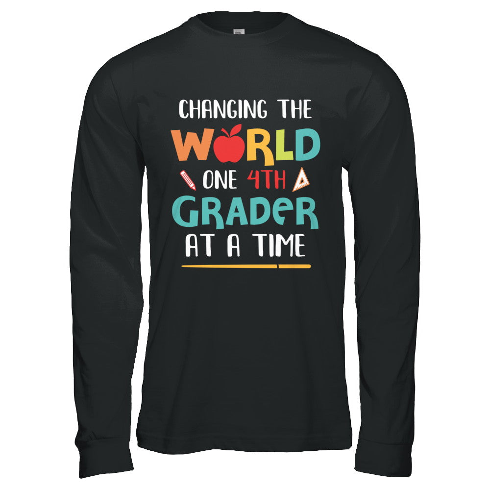 Changing The World One 4th Grader Back To School Teacher T-Shirt & Hoodie | Teecentury.com