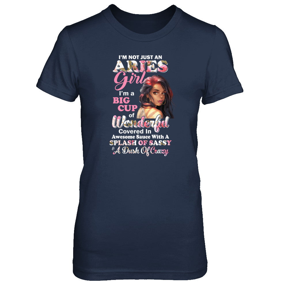 I'm Not Just An Aries Girl March April Birthday Gifts T-Shirt & Tank Top | Teecentury.com