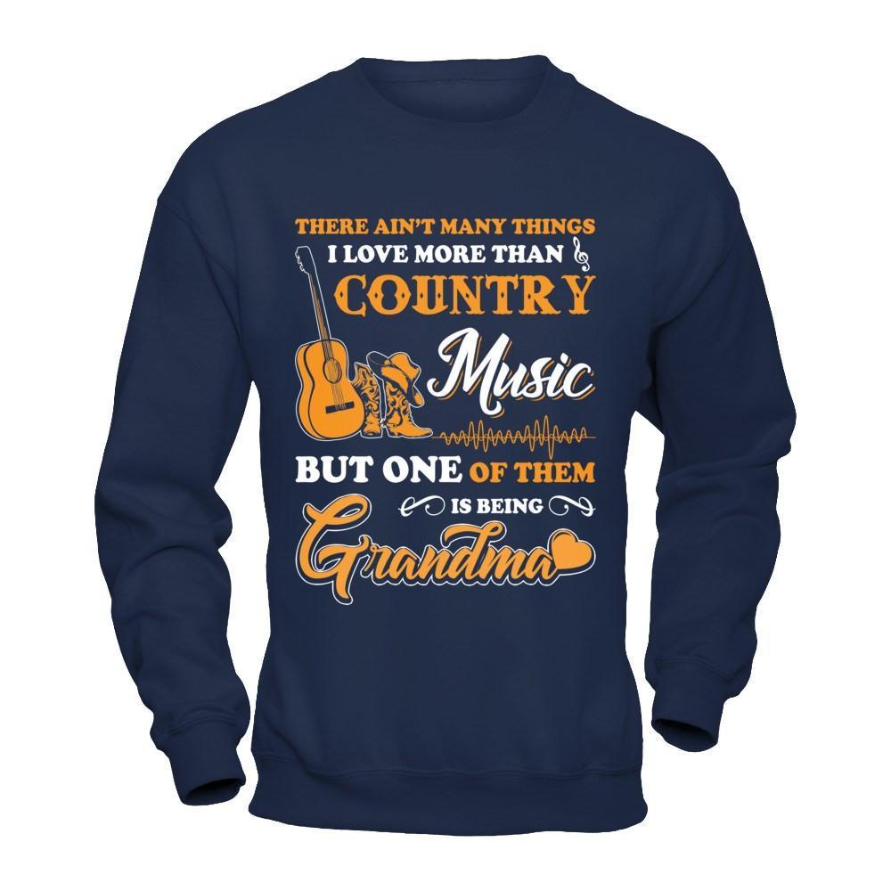 I Love More Than Country Music But One Of Them Is Being Grandma T-Shirt & Hoodie | Teecentury.com